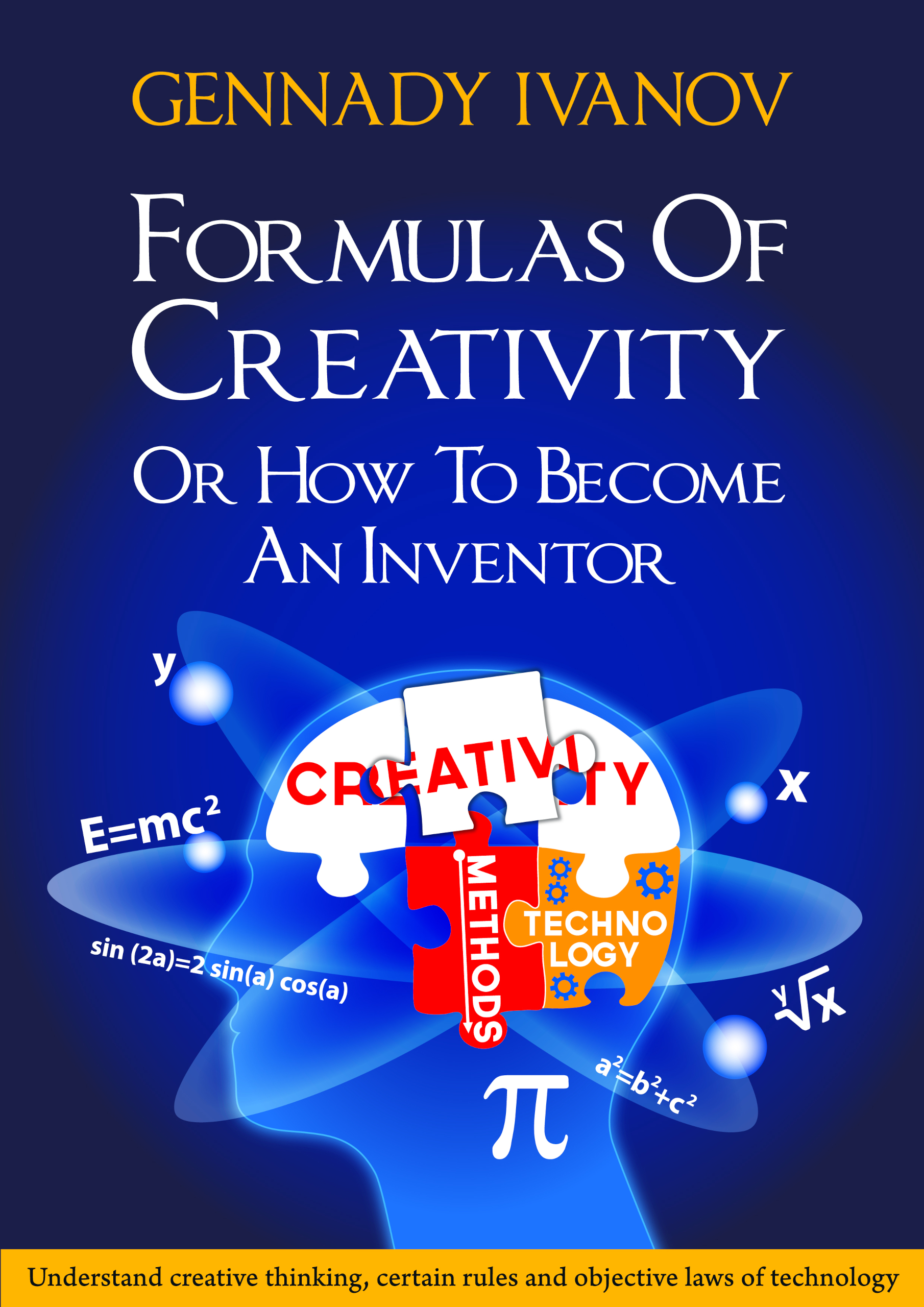Formulas of Creativity: Or How to Become an Inventor cover image